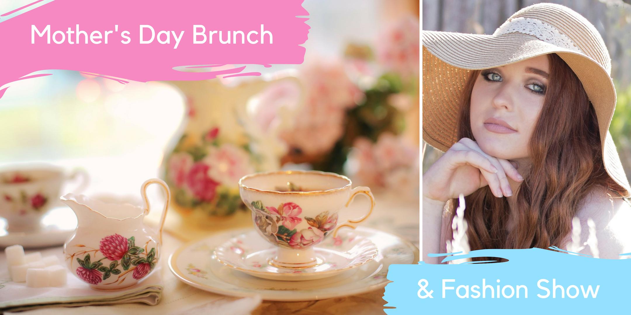 Mothers Day Brunch and Fashion Show